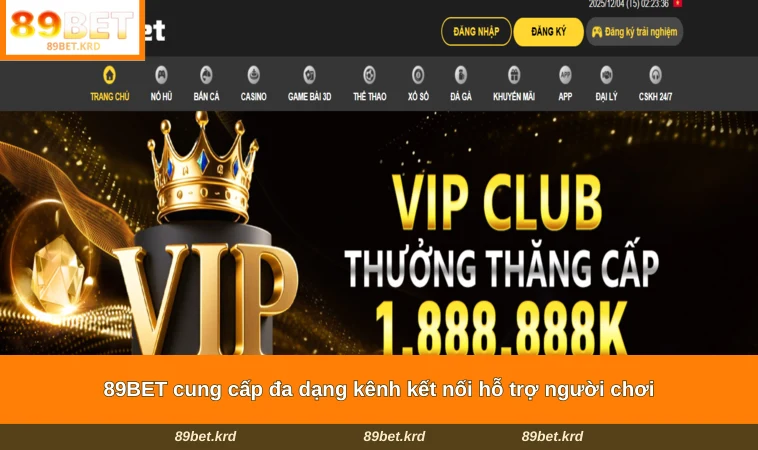 89BET cung cấp đa dạng kênh kết nối hỗ trợ người chơi
