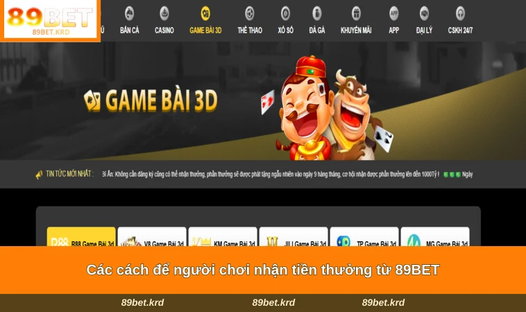 Các cách để người chơi nhận tiền thưởng từ 89BET