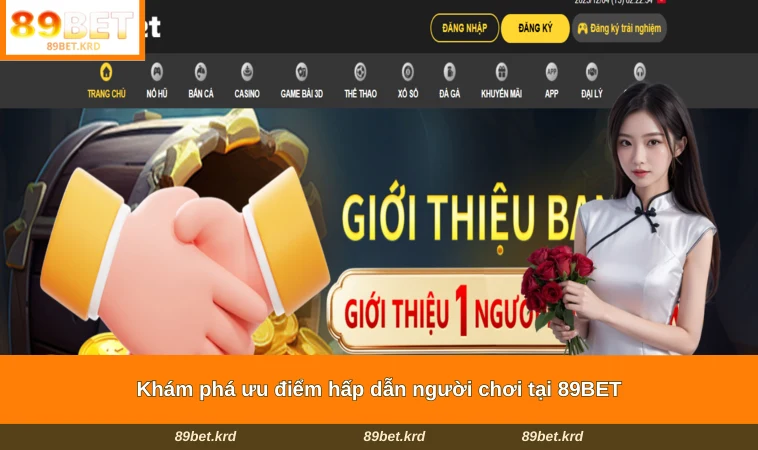 Khám phá ưu điểm hấp dẫn người chơi tại 89BET