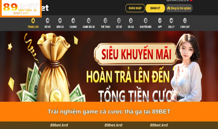 Trải nghiệm game cá cược thả ga tại 89BET